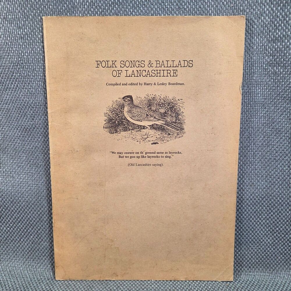 Folk Songs and Ballads of Lancashire Harry Boardman 1973 Oak Publications Sheet